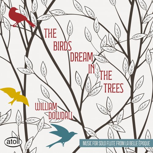 William Dowdall - The Birds Dream in the Trees (2025) [Hi-Res]