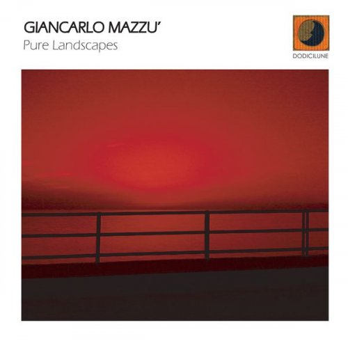 Giancarlo Mazzù - Pure Landscapes (2008) FLAC