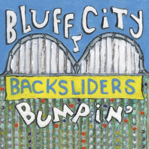 Bluff City Backsliders - Bumpin' (2020)