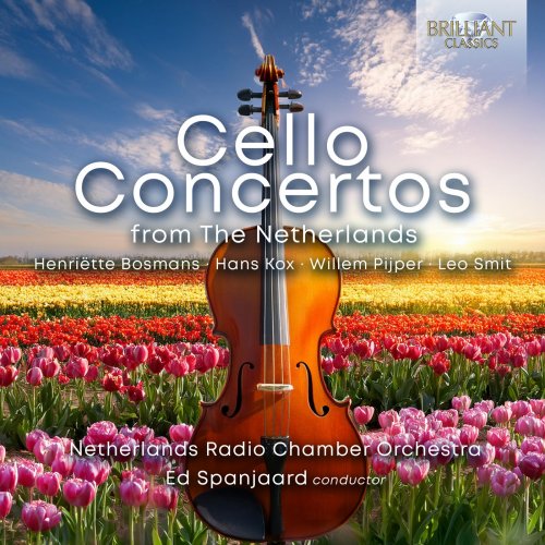 Netherlands Radio Chamber Orchestra, Ed Spanjaard - Cello Concertos from the Netherlands (2025)