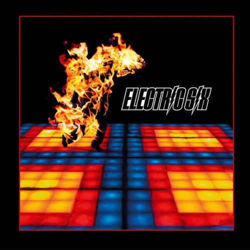 Electric Six - Fire (21st Anniversary Expanded Edition) (2025) [Hi-Res]