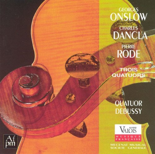 Onslow, Dancla, Rode - Trois Quatuors (1995)