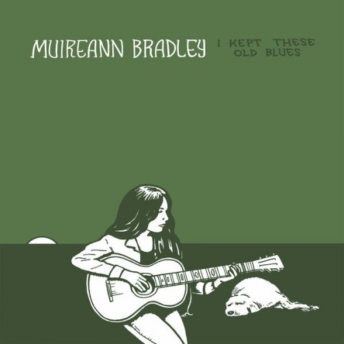 Muireann Bradley - I Kept These Old Blues (Remastered) (2025)