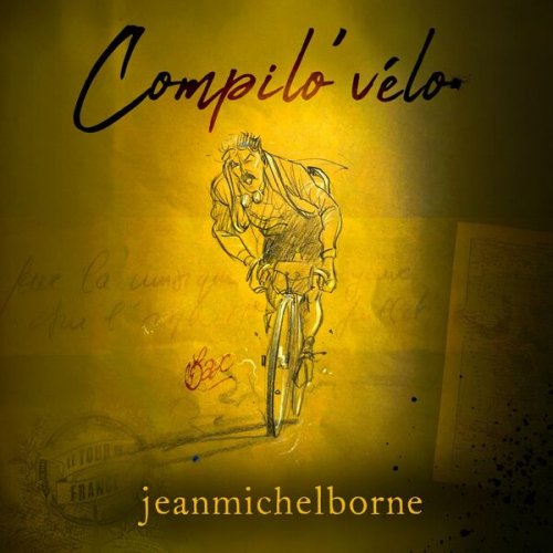 Jean Michel Borne - Compilo'vélo (2025) Hi-Res