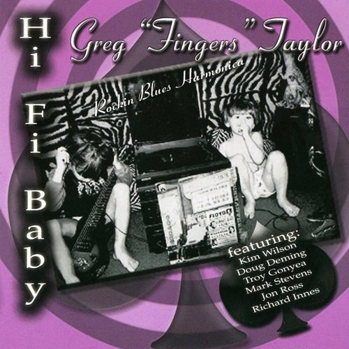 Greg "Fingers" Taylor - Hi Fi Baby (2003)