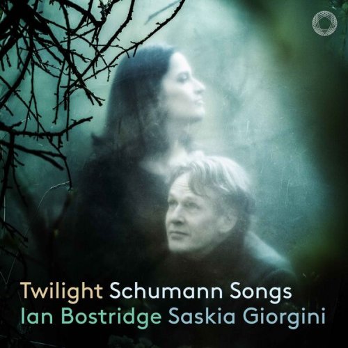 Ian Bostridge, Saskia Giorgini - Twilight Schumann Songs (2025) [Hi-Res]