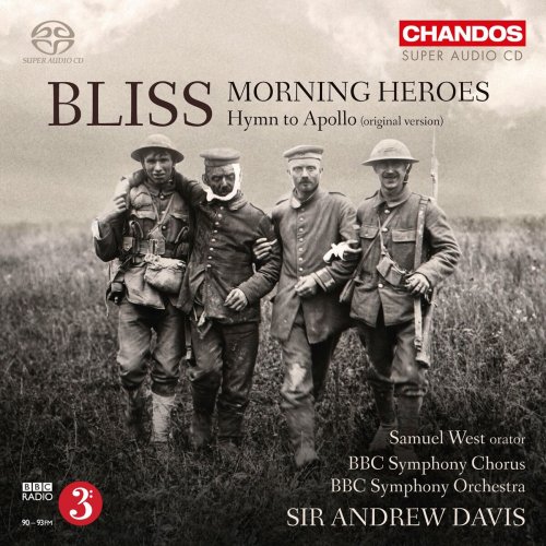 Andrew Davis, BBC Symphony Orchestra, Samuel West and BBC Symphony Chorus - Bliss: Morning Heroes & Hymn to Apollo (2015)