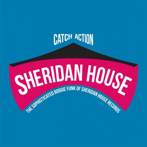 Various Artists - Catch Action (The Sophisticated Boogie Funk of Sheridan House Records) (2014)