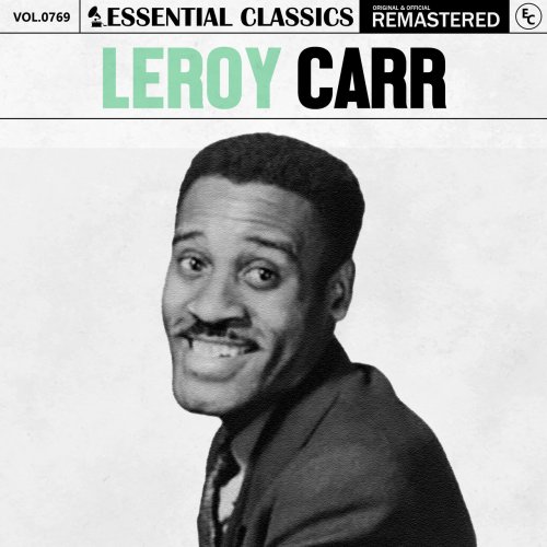 Leroy Carr - Essential Classics, Vol. 769: Leroy Carr (2025)