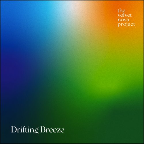 The velvet nova project - Drifting Breeze (2025) [Hi-Res]