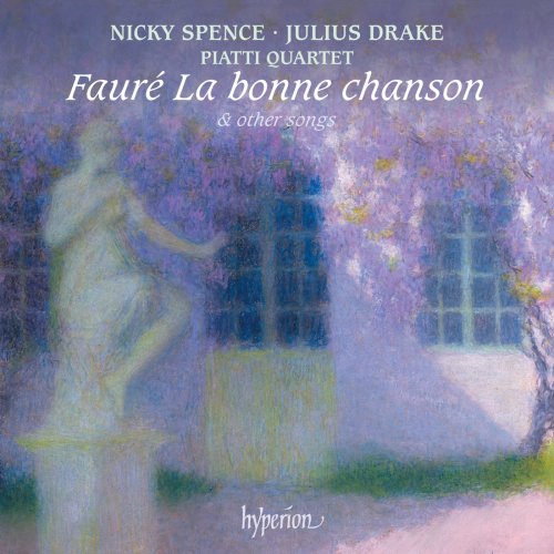 Nicky Spence, Julius Drake, Piatti Quartet - Fauré: La bonne chanson & Other Songs (2025) [Hi-Res] [Dolby Atmos]