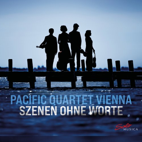 Pacific Quartet Vienna - Szenen ohne Worte (2025) [Hi-Res]