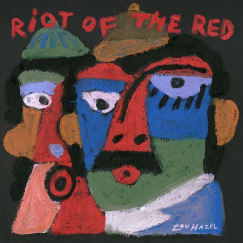 Lou Hazel - Riot of the Red (2025) [Hi-Res]