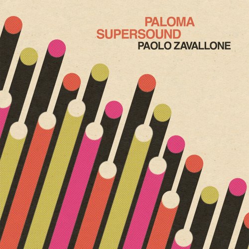 Paolo Zavallone - Paloma Supersound (2025) [Hi-Res]