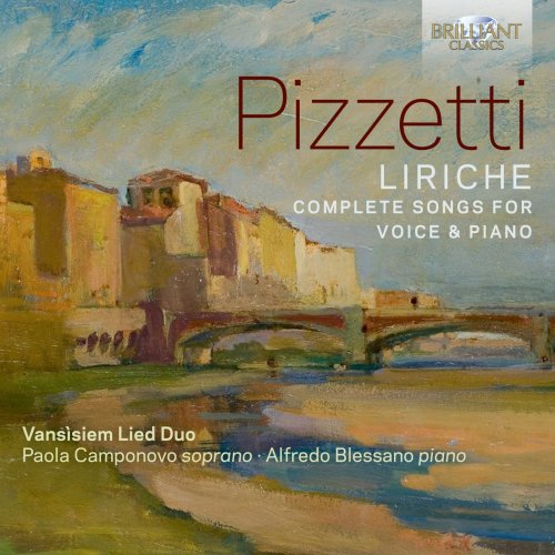 Paola Camponovo, Alfredo Blessano & Vansìsiem Lied Duo - Pizzetti: Liriche, Complete Songs for Voice & Piano (2025) Hi-Res