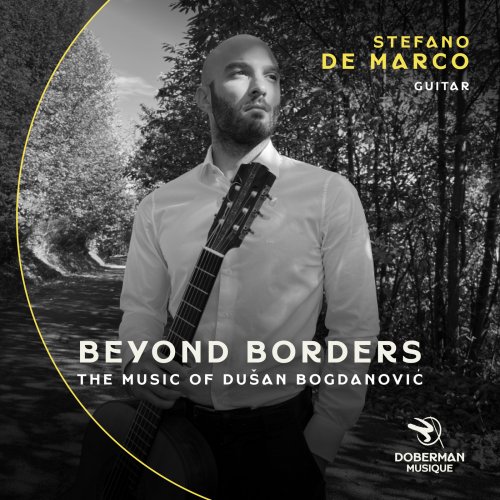 De Marco Stefano - Beyond Borders: The Music of Dušan Bogdanović (2025)