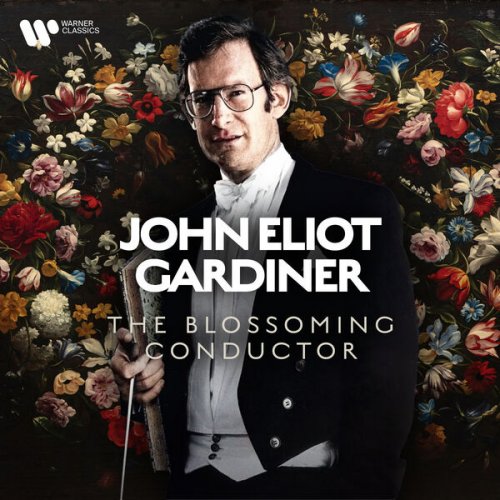 John Eliot Gardiner - The Blossoming Conductor (2025)