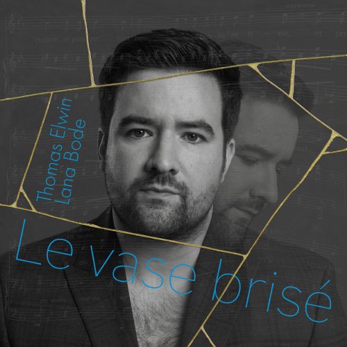 Thomas Elwin, Lana Bode - Le vase brisé (2025) [Hi-Res]