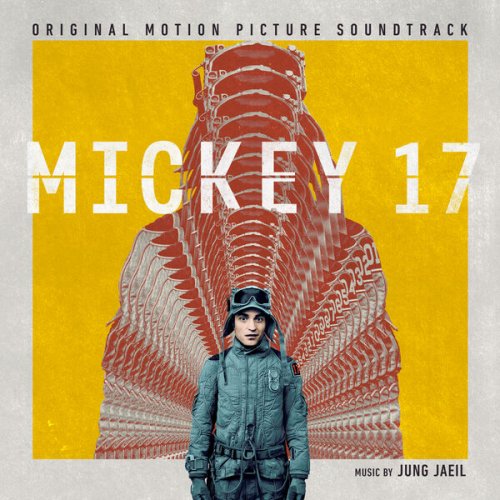 Jung Jaeil - Mickey 17 (Original Motion Picture Soundtrack) (2025) [Hi-Res]