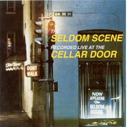 The Seldom Scene - Live At The Cellar Door (2005)