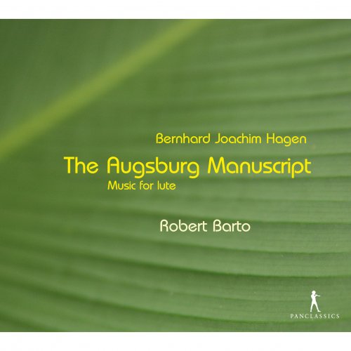 Robert Barto - Hagen: The Augsburg Manuscript Music for Lute (2012)