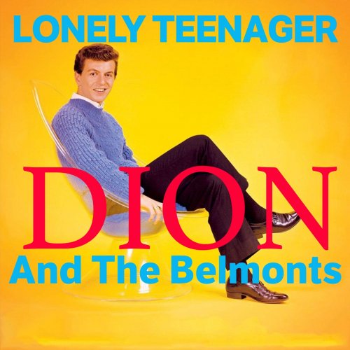 Dion & The Belmonts - Lonely Teenager "The Album" (Remastered) (2025) [Hi-Res]