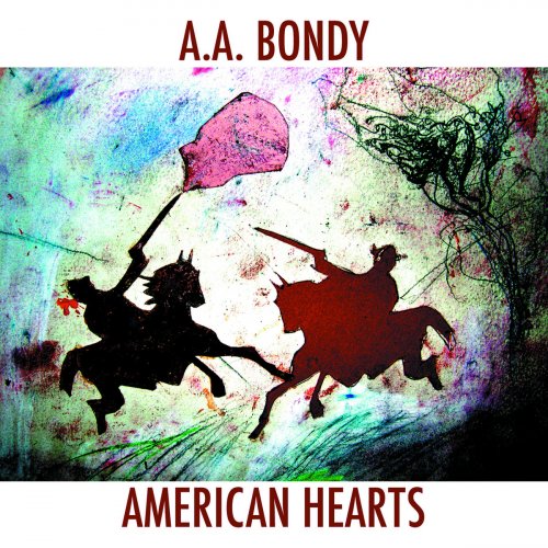 A.A. Bondy - American Hearts (2007)