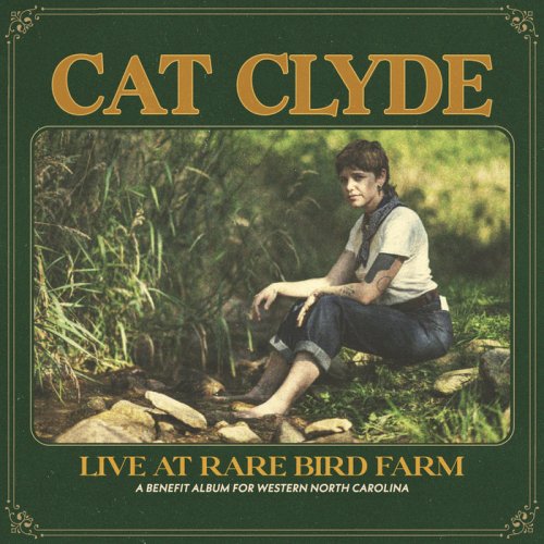 Cat Clyde - Live at Rare Bird Farm: A Benefit Album for Western North Carolina (2025) Hi-Res