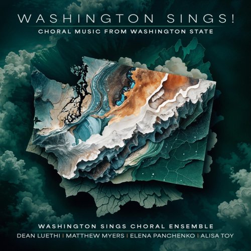 Washington Sings Choral Ensemble & Dean Luethi - Washington Sings! (2025)