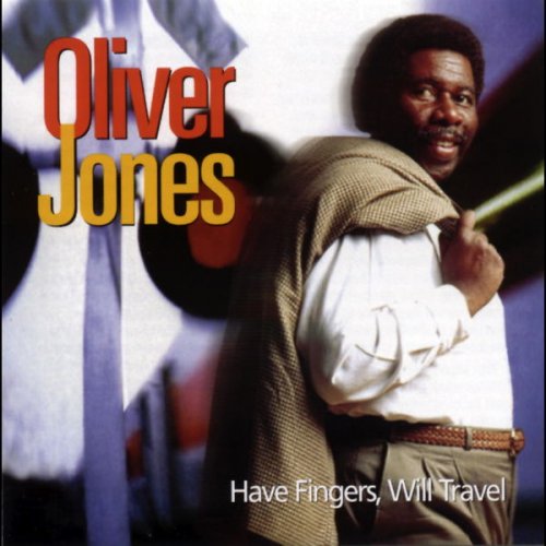 Oliver Jones - Have Fingers, Will Travel (1997)