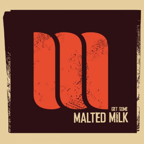 Malted Milk - Get Some (2012) Lossless