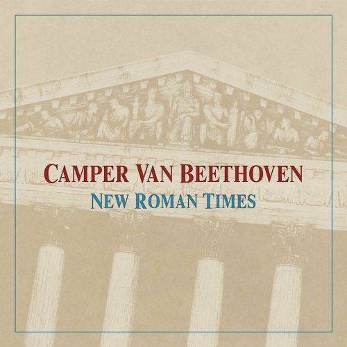 Camper Van Beethoven - New Roman Times [Expanded & Remastered] (2015)