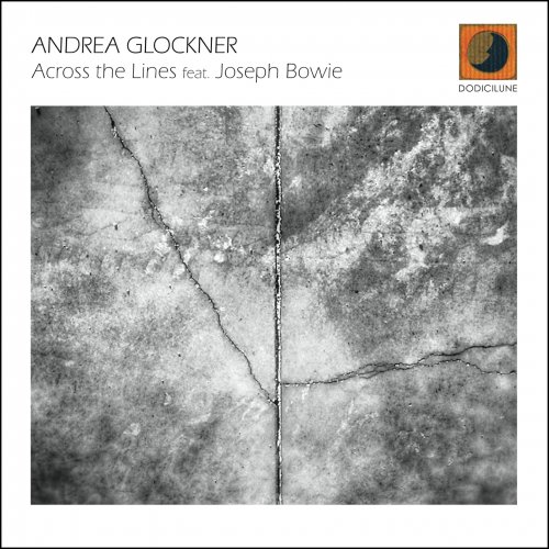 Andrea Glockner - Across the Lines (2025)