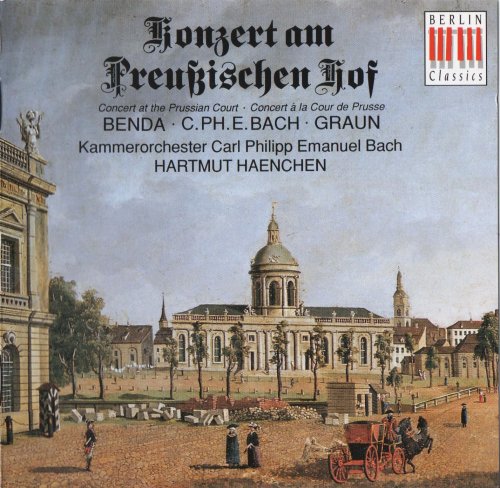 Kammerorchester "C.P.E. Bach", Hartmut Haenchen - Konzert am Presussichen Hof (1993) CD-Rip