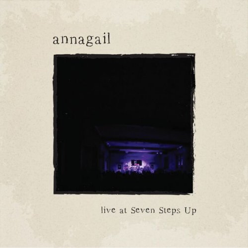 Annagail - Live At Seven Steps Up (2025) Hi-Res