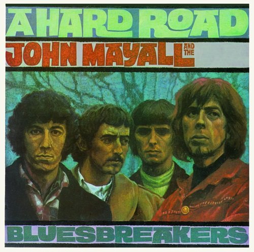 John Mayall & The Bluesbreakers - A Hard Road (Deluxe Edition) (1967)