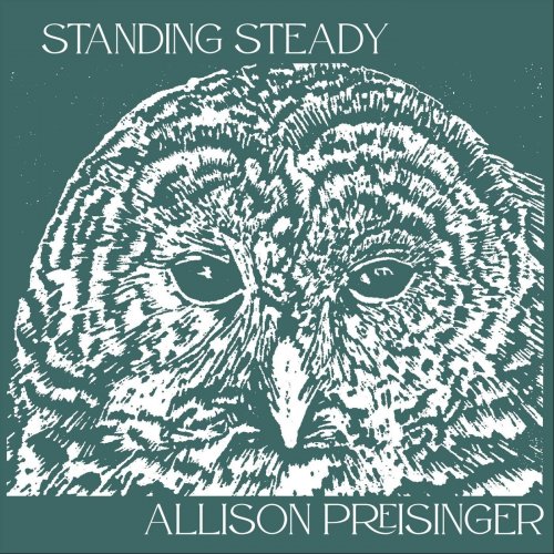 Allison Preisinger - Standing Steady (2025)