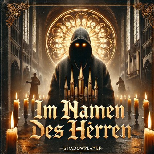 ShadowPlayer - Im Namen Des Herren (2025) Hi-Res