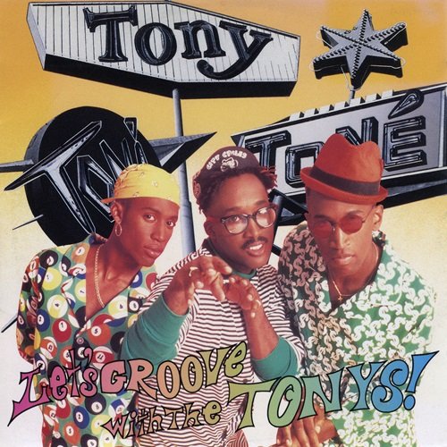 Tony! Toni! Toné! - Let's Groove With The Tonys! (1991)