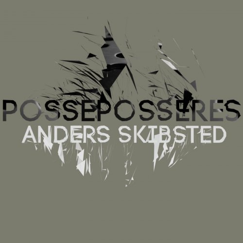 Anders Skibsted - posseposseres (2025)