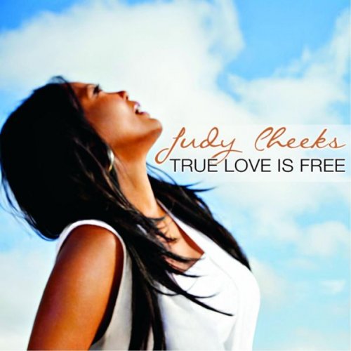 Judy Cheeks - True Love Is Free (2013)