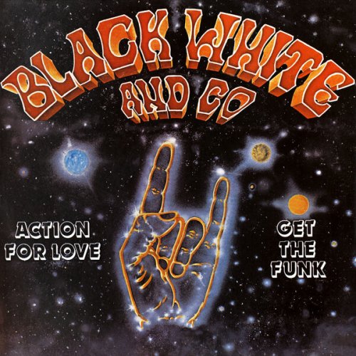 Black White And Co - Action For Love - Get The Funk (2025)