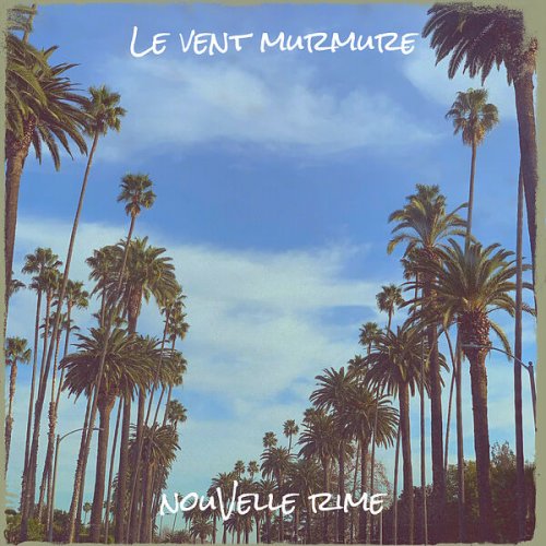 nouVelle rime - Le vent murmure (2025)