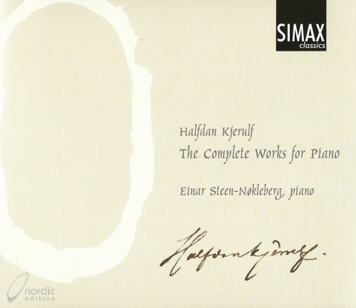 Einar Steen-Nøkleberg - Halfdan Kjerulf: Complete Works for Piano (2002) CD-Rip