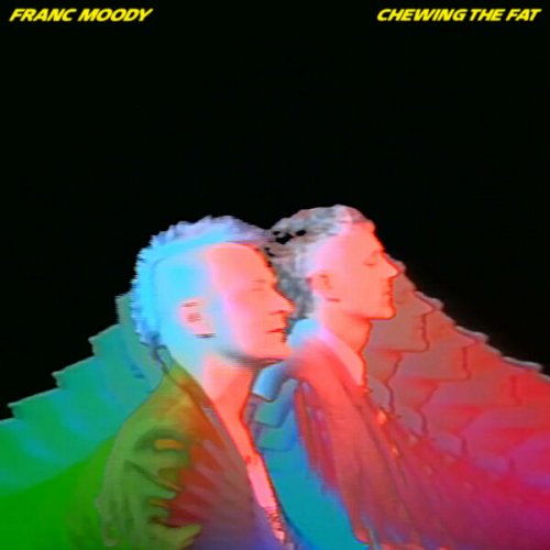 Franc Moody - Chewing The Fat (2025)