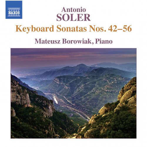 Mateusz Borowiak - Soler: Keyboard Sonatas Nos. 42-56 (2014)