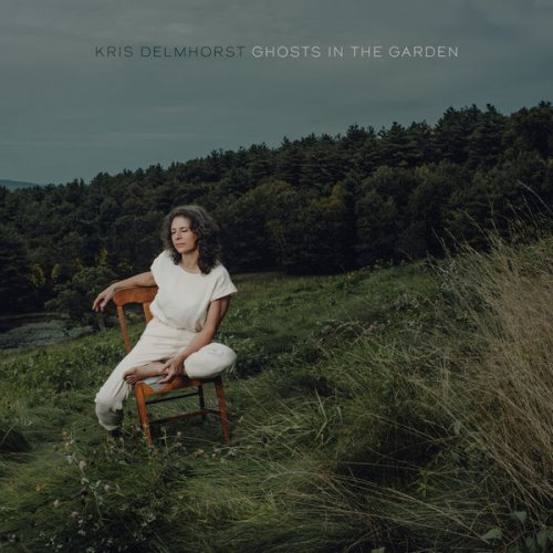 Kris Delmhorst - Ghosts in the Garden (2025)