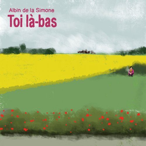 Albin De La Simone - Toi là-bas (2025)