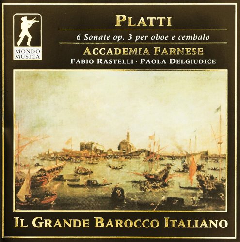 Accademia Farnese - Platti: 6 Sonate Op.3 per oboe e cembalo (1998)