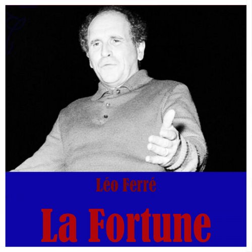 Léo Ferré - La Fortune (2025)